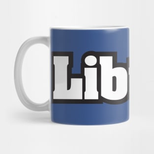 Libtard - White Text Mug